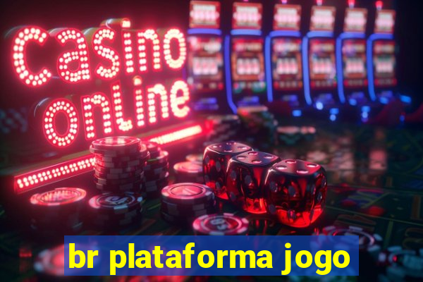 br plataforma jogo